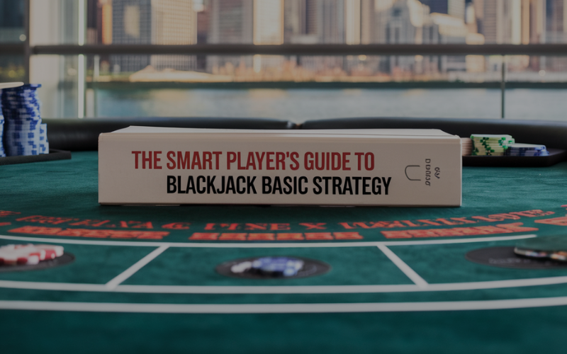 BLACKJACK BASIC STRATEGY